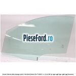 Geam lateral fata stanga auto 3 usi Ford Fiesta 2017-2023 1.1 Ti-VCT 86 cp