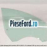 Geam lateral fata stanga Ford Mondeo 2014-2018 1.5 EcoBoost 160 cp