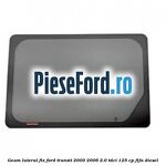 Geam lateral fix Ford Transit 2000-2006 2.0 TDCi 125 cp
