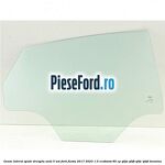 Geam lateral spate dreapta auto 5 usi Ford Fiesta 2017-2023 1.0 EcoBoost 85 cp