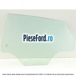 Geam lateral spate stanga auto 5 usi Ford Fiesta 2017-2023 1.0 EcoBoost 124 cp