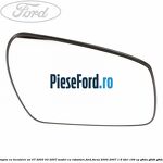 Geam oglinda dreapta cu incalzire an 07/2003-03/2007 model cu rabatare Ford Focus 2004-2007 1.6 TDCi 109 cp