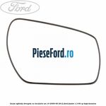 Geam oglinda dreapta cu incalzire an 10/2009-06/2012 Ford Fusion 1.3 60 cp