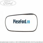 Geam oglinda dreapta cu incalzire an 11/2001-10/2005 Ford Fiesta 2002-2005 1.25 16V 70 cp
