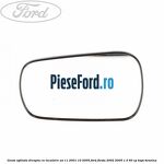 Geam oglinda dreapta cu incalzire an 11/2001-10/2005 Ford Fiesta 2002-2005 1.3 60 cp
