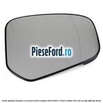 Geam oglinda dreapta cu incalzire Ford EcoSport 2019-2023 1.5 TDCi EcoBlue 4x4 125 cp
