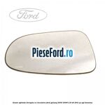 Geam oglinda dreapta cu incalzire Ford Galaxy 2000-2006 2.8 V6 204 cp