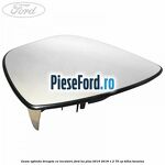 Geam oglinda dreapta cu incalzire Ford Ka plus 2016-2018 1.2 70 cp
