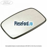 Geam oglinda dreapta cu incalzire Ford Puma 1997-2003 1.6 16V 103 cp