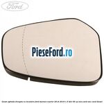 Geam oglinda dreapta cu incalzire Ford Tourneo Courier 2014-2018 1.5 TDCi 95 cp