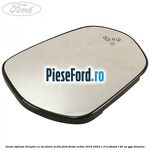 Geam oglinda dreapta cu incalzire si BLIS Ford Fiesta Active 2018-2023 1.0 EcoBoost 140 cp