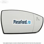Geam oglinda dreapta cu incalzire si BLIS Ford Kuga 2013-2016 2.0 TDCi 4x4 136 cp