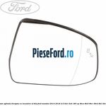 Geam oglinda dreapta cu incalzire si BLIS Ford Mondeo 2014-2018 2.0 TDCi 4x4 180 cp
