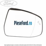 Geam oglinda dreapta cu incalzire si BLIS Ford Mondeo 2014-2018 2.5 149 cp