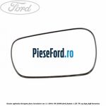 Geam oglinda dreapta fara incalzire an 11/2001-09/2008 Ford Fusion 1.25 75 cp