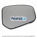 Geam oglinda dreapta fara incalzire Ford EcoSport 2013-2018 1.0 EcoBoost 140 cp