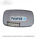 Geam oglinda dreapta fara incalzire Ford Fiesta 1996-2001 1.3 i 50 cp