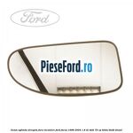 Geam oglinda dreapta fara incalzire Ford Focus 1998-2004 1.8 DI/TDDi 75 cp