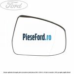 Geam oglinda dreapta fara incalzire Ford Focus 2011-2014 1.6 TDCi ECOnetic 105 cp