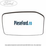 Geam oglinda dreapta fara incalzire Ford Transit 2000-2006 2.4 TDE  125 cp