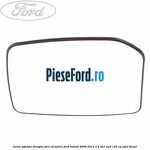 Geam oglinda dreapta fara incalzire Ford Transit 2006-2014 2.2 TDCi RWD 125 cp