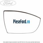 Geam oglinda dreapta incalzit Ford S-Max 2007-2014 2.0 145 cp