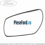 Geam oglinda stanga cu incalzire an 10/2009-06/2012 Ford C-Max 2007-2011 2.0 TDCi 133 cp