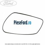 Geam oglinda stanga cu incalzire Ford C-Max 2007-2011 1.8 125 cp