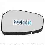 Geam oglinda stanga cu incalzire Ford EcoSport 2019-2023 1.5 TDCi EcoBlue 4x4 125 cp