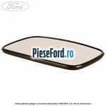 Geam oglinda stanga cu incalzire Ford Fiesta 1996-2001 1.0 i 65 cp