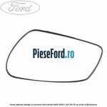 Geam oglinda stanga cu incalzire Ford Fiesta 2002-2005 1.25 16V 70 cp