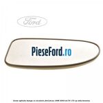 Geam oglinda stanga cu incalzire Ford Focus 1998-2004 ST170 173 cp