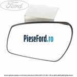 Geam oglinda stanga cu incalzire Ford Focus 2004-2007 2.0 TDCi 136 cp