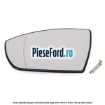 Geam oglinda stanga cu incalzire Ford Kuga 2013-2016 2.0 TDCi 136 cp