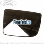 Geam oglinda stanga cu incalzire Ford Transit Connect 2019-2023 1.0 EcoBoost 100 cp