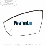 Geam oglinda stanga cu incalzire si BLIS Ford Galaxy 2007-2014 2.0 EcoBoost 199 cp