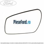 Geam oglinda stanga cu incalzire si rabatare Ford Focus 2004-2007 2.0 145 cp