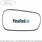 Geam oglinda stanga fara incalzire an 11/2001-09/2008 Ford Fiesta 2005-2008 1.25 16V 75 cp