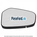 Geam oglinda stanga fara incalzire Ford EcoSport 2013-2018 1.5 TDCi 95 cp