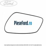 Geam oglinda stanga fara incalzire Ford Fiesta 2002-2005 1.25 16V 75 cp