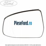 Geam oglinda stanga fara incalzire Ford Focus 2008-2011 1.4 80 cp