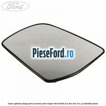 Geam oglinda stanga fara incalzire Ford Ranger 2016-2020 2.2 TDCi 4x4 131 cp