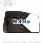 Geam oglinda stanga fara incalzire Ford Tourneo Custom 2019-2023 2.0 EcoBlue 150 cp