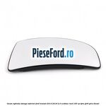 Geam oglinda stanga inferior Ford Transit 2014-2018 2.0 EcoBlue RWD 105 cp