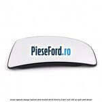 Geam oglinda stanga inferior Ford Transit 2014-2018 2.2 TDCi RWD 125 cp