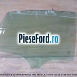Geam spate dreapta, 5 usi combi Ford Focus 2011-2014 1.0 EcoBoost 125 cp