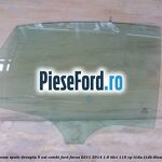 Geam spate dreapta, 5 usi combi Ford Focus 2011-2014 1.6 TDCi 115 cp