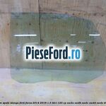 Geam spate stanga Ford Focus 2014-2018 1.5 TDCi 120 cp