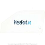 Geam usa fata stanga (3 Usi) Ford Fiesta 1996-2001 1.0 i 65 cp