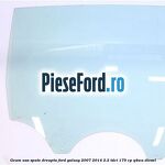 Geam usa spate dreapta Ford Galaxy 2007-2014 2.2 TDCi 175 cp